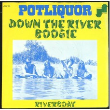 POTLIQUOR Down The River Boogie / River Boat (Janus Records – JN 2125) Holland 1971 PS 45 (Southern Rock, Acid Rock, Blues Rock, Hard Rock)